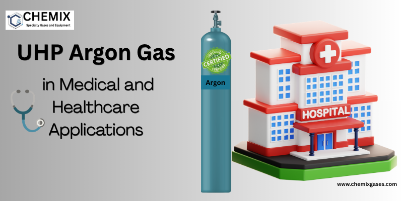 UHP Argon Gas in Medical and Healthcare Applications